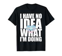 No Tengo Idea de lo Que Estoy Haciendo Chupete Divertido Camiseta