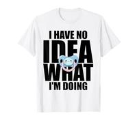 No Tengo Idea de lo Que Estoy Haciendo Chupete Divertido Camiseta