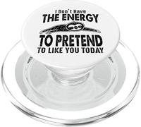 No Tengo la energía para fingir Que me Gustas Hoy - Divertido PopSockets PopGrip para MagSafe