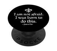 No Tengo Miedo de Haber Nacido para Hacer Esto de Juana de Arco con Tinta Blanca PopSockets PopGrip Adhesivo