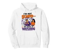 No Tengo Miedo de Que mi Esposa esté Viendo Fantasmas Sudadera con Capucha