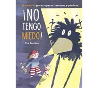 ¡No tengo miedo!. | Eva Santana