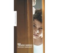 No tengo miedo (LITERATURA MONDADORI)