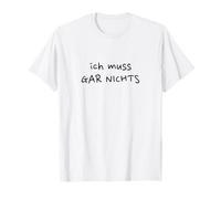 No tengo nada que gar - El diseño seguro Camiseta