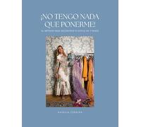 NO TENGO NADA QUE PONERME: El método para encontrar tu estilo en 7 pasos (VR)