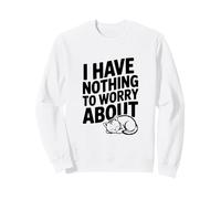 No Tengo Nada Que preocuparme por la Cita Motivacional Sudadera