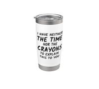 No tengo ni el tiempo ni los crayones para explicar esto Vaso térmico de acero inoxidable de doble pared