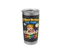 No tengo ni el tiempo ni los marcadores Cita sarcástica Vaso térmico de acero inoxidable de doble pared