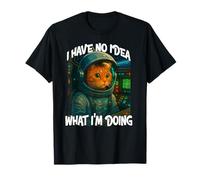 No tengo ni idea de lo que estoy haciendo Astronaut Cat Space Pilot Camiseta