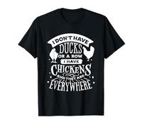 No Tengo Patos ni una Fila Tengo Pollos Camiseta