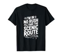 No Tengo prisa, tomaré el Viaje de la Vida de la Ruta escénica Camiseta