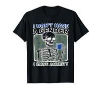 No Tengo Sexo Tengo Ansiedad Divertido Esqueleto Camiseta