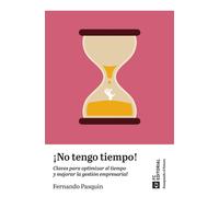 ¡No tengo tiempo!. | Fernando Pasquín