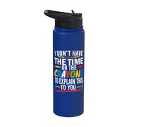 No tengo tiempo ni crayones para explicarte esto divertido Stainless Steel Insulated Water Bottle