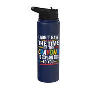 No tengo tiempo ni crayones para explicarte esto divertido Stainless Steel Insulated Water Bottle