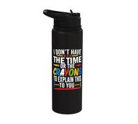 No tengo tiempo ni crayones para explicarte esto divertido Stainless Steel Insulated Water Bottle