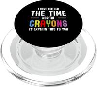 No Tengo Tiempo ni crayones para explicarte Esto PopSockets PopGrip para MagSafe