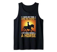 No Tengo Tiempo ni Dinero Mi Hijo Monta un Caballo Camiseta sin Mangas