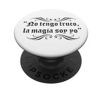 No tengo truco la magia soy yo PopSockets PopGrip Adhesivo