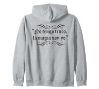 No tengo truco la magia soy yo Sudadera con Capucha