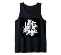 No Tengo tu mamá, un diseño Divertido con Flores Camiseta sin Mangas