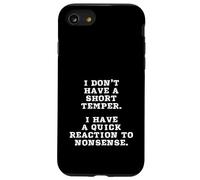 No Tengo un Mal Genio Sarcasmo Comentario sarcástico Divertido Carcasa para iPhone SE (2020) / 7/8