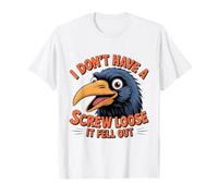 No Tengo un Tornillo Suelto Se cayó Cuervo Peculiar Loco Camiseta