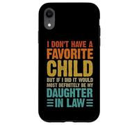 No Tengo una Hija Favorita Nuera Humor Familiar Carcasa para iPhone XR