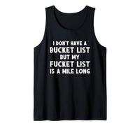 No Tengo una Lista de Deseos, Pero mi Lista de F ket Tiene una Milla de Largo Camiseta sin Mangas