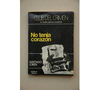 No tenía corazón / Santiago Loren