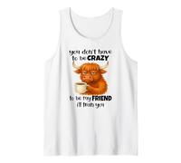 No Tienes Que Estar Loco para ser mi Amigo Te entrenaré Camiseta sin Mangas