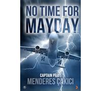 No Time For Mayday: The Untold Stories Behind Aviation Accidents (Paragraf Books)