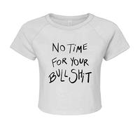 No Time for Your Bullshit Funny Sarcasm Wht Blk Novelty Joke - Camiseta corta para mujer, Top corto blanco con estampado negro, M