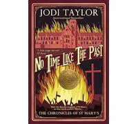 No Time Like The Past (Chronicles of St. Mary's) [Idioma Inglés]