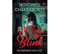 No Time to Blink - The Heartbreak Club Files 2