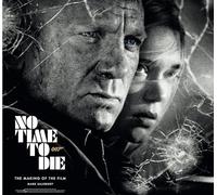 No Time To Die: The Making of the Film