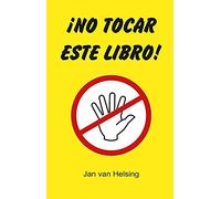 ¡No Tocar Este Libro!: 4 (Revelaciones)