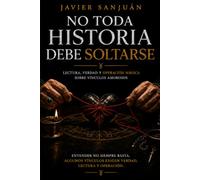 No toda historia debe soltarse: Lectura, verdad y operación mágica sobre vínculos amorosos