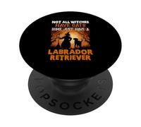 No Todas Las Brujas Tienen Gatos, Algunas Solo Tienen un Labrador recuperan PopSockets PopGrip Adhesivo