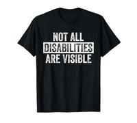 No Todas Las discapacidades Son visibles Conciencia Invisible de la Enfermedad Camiseta