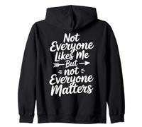 No Todo el Mundo me Gusta, Pero no Todo el Mundo Importa Sudadera con Capucha