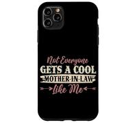 No todo el mundo tiene una suegra genial como yo Día de la Madre Carcasa para iPhone 11 Pro Max