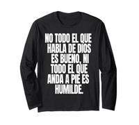 No Todo el Que Habla de Dios es Bueno ni Todo el Que anda a Manga Larga