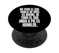 No Todo el Que Habla de Dios es Bueno ni Todo el Que anda a PopSockets PopGrip Adhesivo