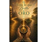 No Todo lo que Brilla es Oro: Navegando las decisiones a través del tiempo divino, la paz y las coordenadas de Dios