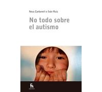 No todo sobre el autismo (Escuela Lacaniana)
