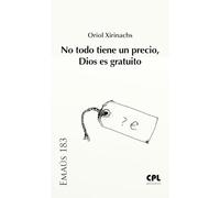 No todo tiene un precio, dios es gratuito