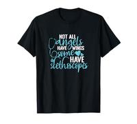 No Todos los ángeles Tienen alas, Algunos Tienen estetoscopios Camiseta