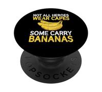 No Todos los héroes Llevan Capas Algunos Llevan plátanos PopSockets PopGrip Adhesivo