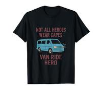 No Todos los héroes Llevan Capas Van Ride Hero Design Camiseta